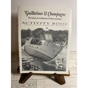 Ship Launch Activity Book Door County Maritime Museum 2003 - 1 page used colored